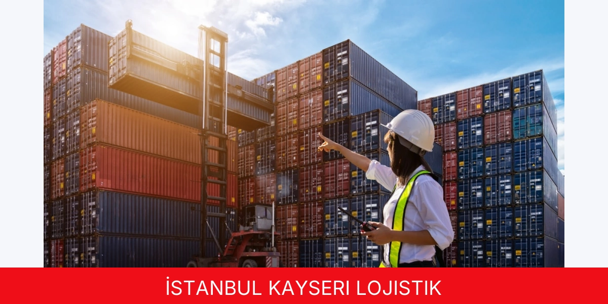 İstanbul Kayseri Lojistik