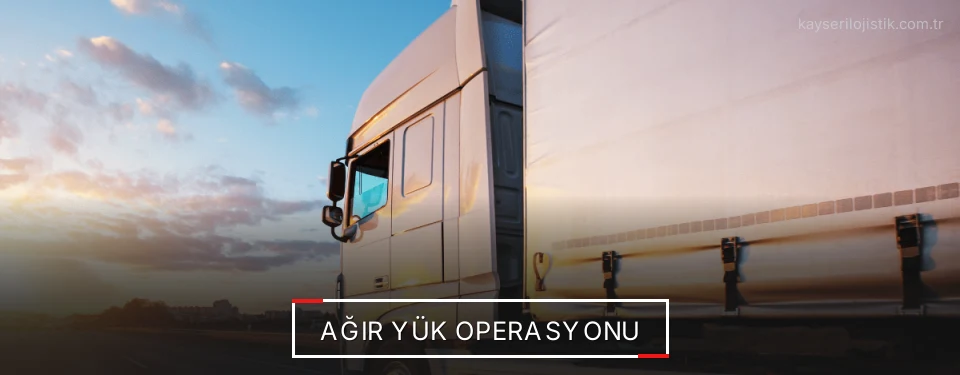 Kayseri Ağır Yük Lojistik Firmaları Kayseri Ağır Yük Lojistik Firmaları