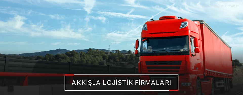 Akkışla Lojistik Taşımacılık Akkışla Lojistik Taşımacılık