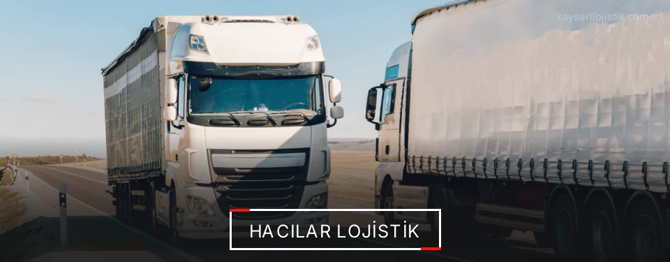 Hacılar Lojistik Hacılar Lojistik