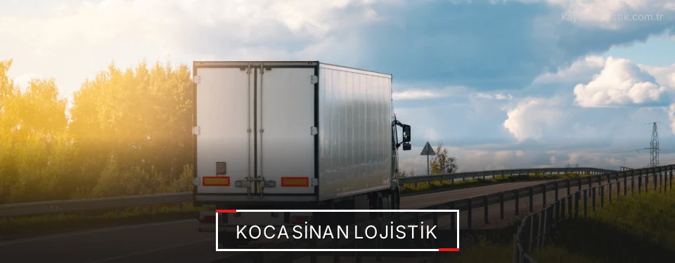 Kocasinan Lojistik Kargo Kocasinan Lojistik Kargo