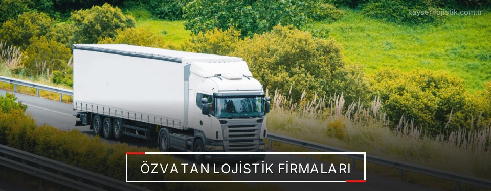 Özvatan Lojistik Taşımacılık Özvatan Lojistik Taşımacılık